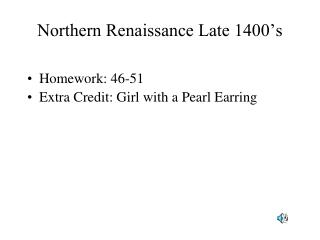 Northern Renaissance Late 1400’s