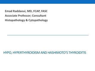 Hypo, Hyperthyroidism and Hashimoto’s Thyroiditis