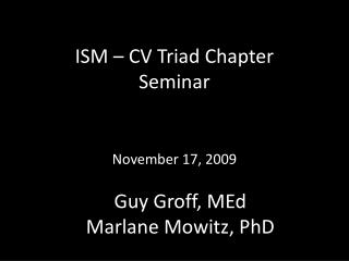 ISM – CV Triad Chapter Seminar
