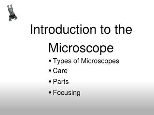 Introduction to the Microscope