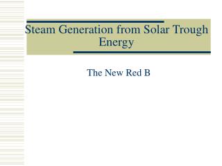 Steam Generation from Solar Trough Energy