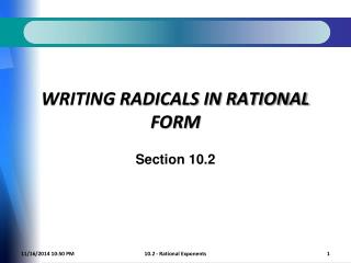 Writing Radicals in Rational Form