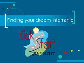 Finding your dream internship