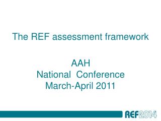 The REF assessment framework