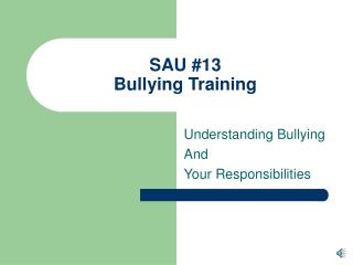 SAU #13 Bullying Training