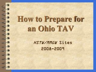 How to Prepare for an Ohio TAV