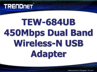 TEW-684UB 450Mbps Dual Band Wireless-N USB Adapter