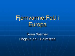 Fjernvarme-FoU i Europa