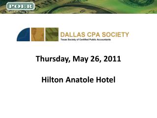 Thursday, May 26, 2011 Hilton Anatole Hotel