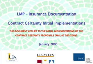 LMP – Insurance Documentation Contract Certainty Initial Implementations