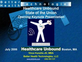 Healthcare Unbound State of the Union Opening Keynote Presentation