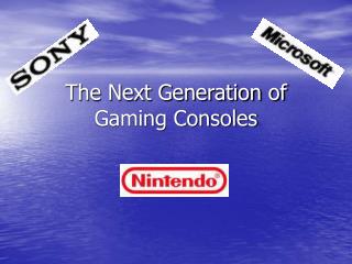 The Next Generation of Gaming Consoles