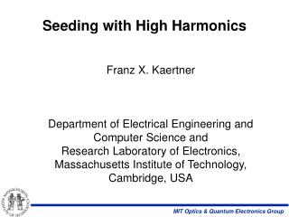 Seeding with High Harmonics