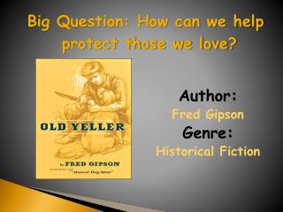 Author : Fred Gipson Genre : Historical Fiction