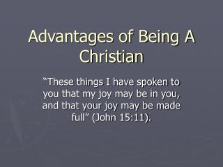 Advantages of Being A Christian