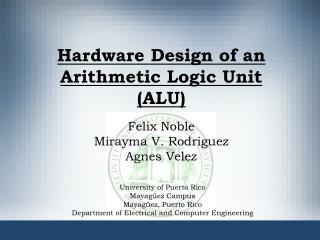 Hardware Design of an Arithmetic Logic Unit (ALU)