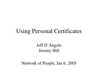 Using Personal Certificates