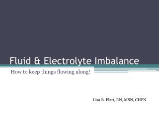 Fluid &amp; Electrolyte Imbalance
