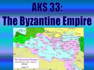 AKS 33: The Byzantine Empire