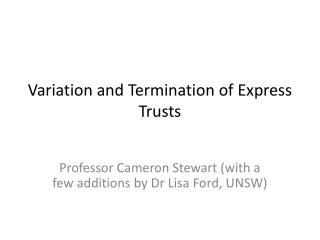 Variation and Termination of Express Trusts