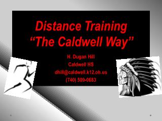 Distance Training “The Caldwell Way”
