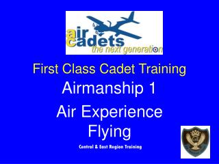 First Class Cadet Training