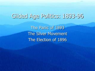 Gilded Age Politics: 1893-96