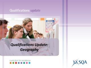 Qualifications Update: Geography
