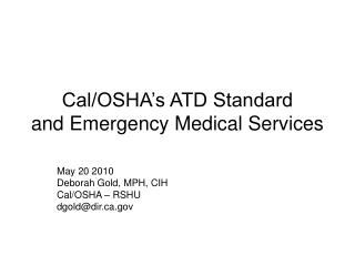 Cal/OSHA’s ATD Standard and Emergency Medical Services