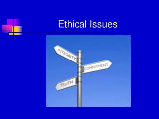 Ethical Issues