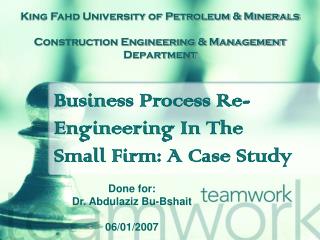 Business Process Re-Engineering In The Small Firm: A Case Study