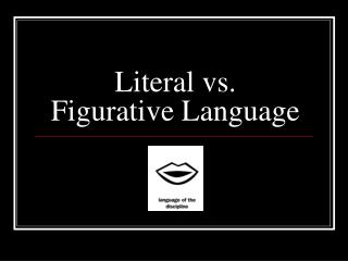 Literal vs. Figurative Language