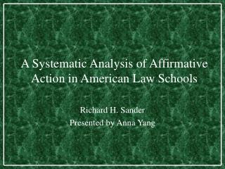 A Systematic Analysis of Affirmative Action in American Law Schools