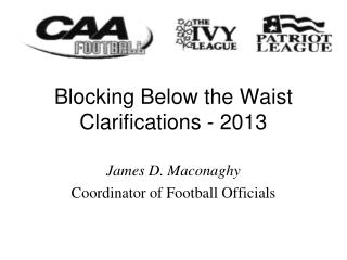 Blocking Below the Waist Clarifications - 2013