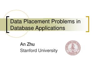 Data Placement Problems in Database Applications