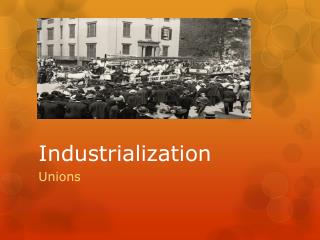 Industrialization