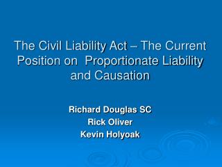 The Civil Liability Act – The Current Position on Proportionate Liability and Causation