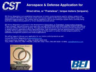 Aerospace &amp; Defense Application for Direct-drive, or &quot;Frameless&quot;, torque motors (torquers).