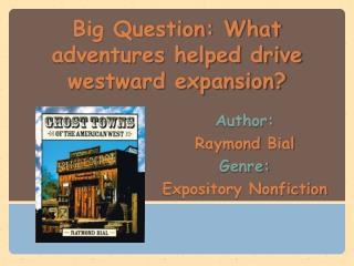 Author: Raymond Bial Genre: Expository Nonfiction
