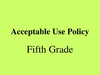Acceptable Use Policy