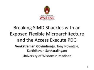 Breaking SIMD Shackles with an Exposed Flexible Microarchitecture and the Access Execute PDG