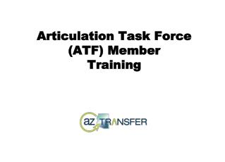 Articulation Task Force (ATF) Member Training