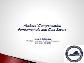 Workers’ Compensation Fundamentals and Cost Savers