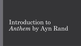 Introduction to Anthem by Ayn Rand