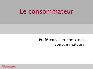 Le consommateur