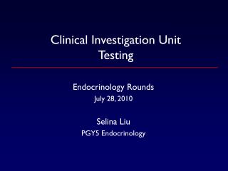 Clinical Investigation Unit Testing