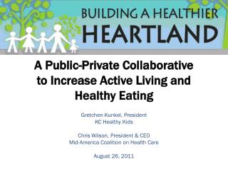 A Public-Private Collaborative to Increase Active Living and Healthy Eating