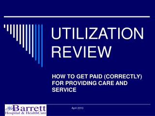 UTILIZATION REVIEW