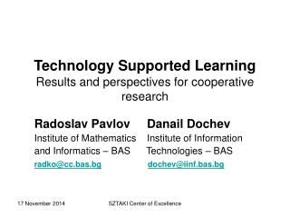 Technology Supported Learning Results and perspectives for cooperative research