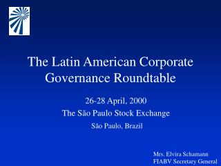 The Latin American Corporate Governance Roundtable